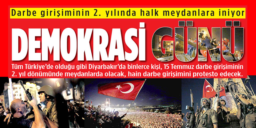 Darbe girişiminin 2. Yılında halk meydanlara iniyor