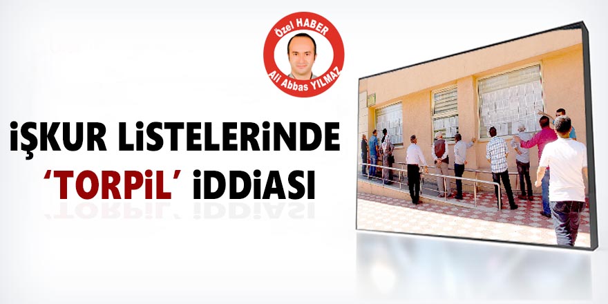 İŞKUR Listelerinde Yine "Torpil" İddiası