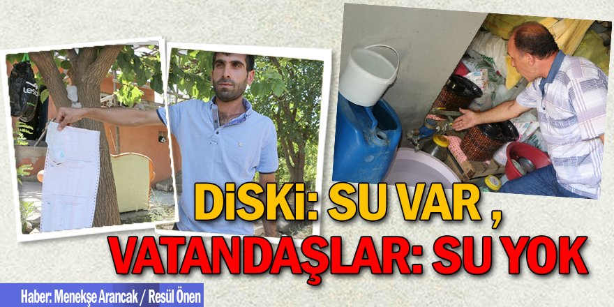 “Kışın Elektrik Yok Yazın Su”