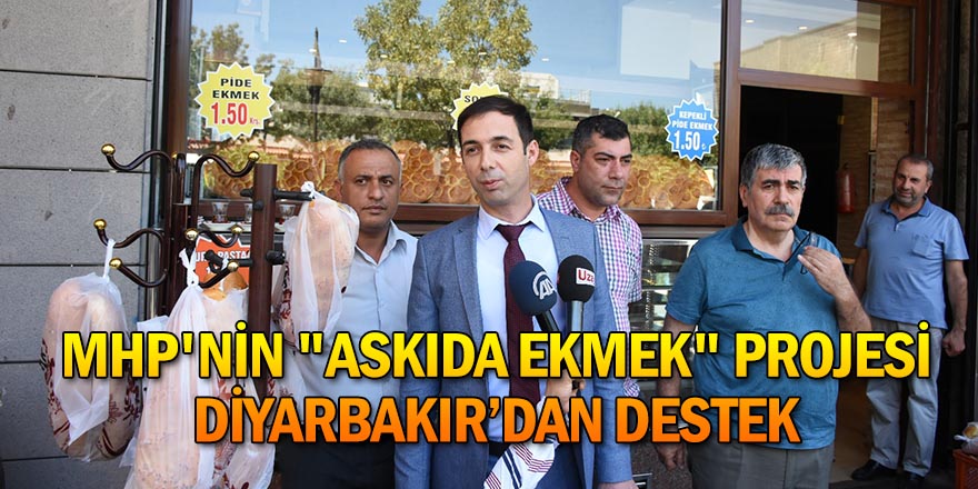 "ASKIDA EKMEK" PROJESİNE DİYARBAKIR’DAN DESTEK