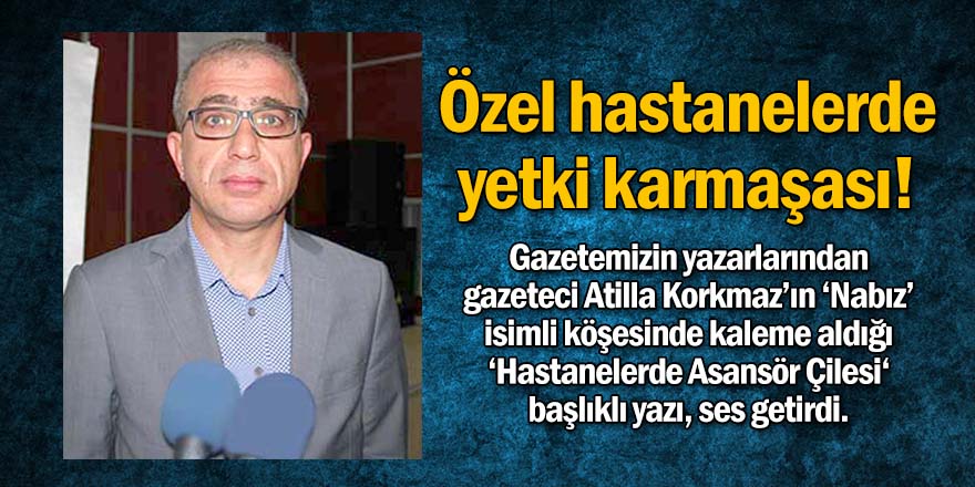 “Ortada bir de yetki kargaşası var”