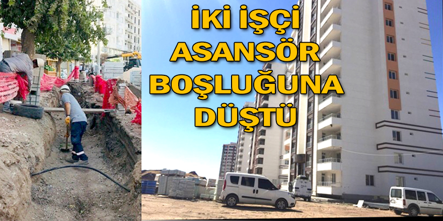 Asansör boşluğuna düşen işçiler yaralandı