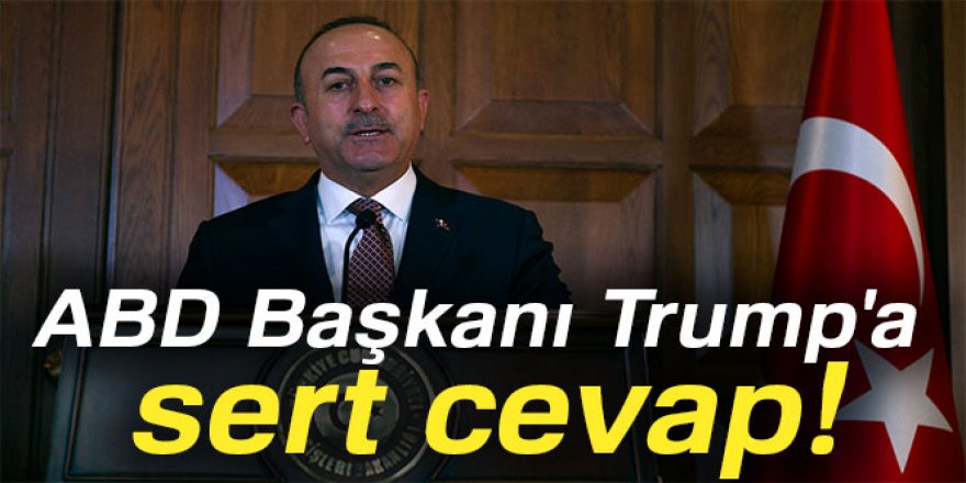 Çavuşoğlu:'ABD gerçek dostun kim olduğunu göremiyor'