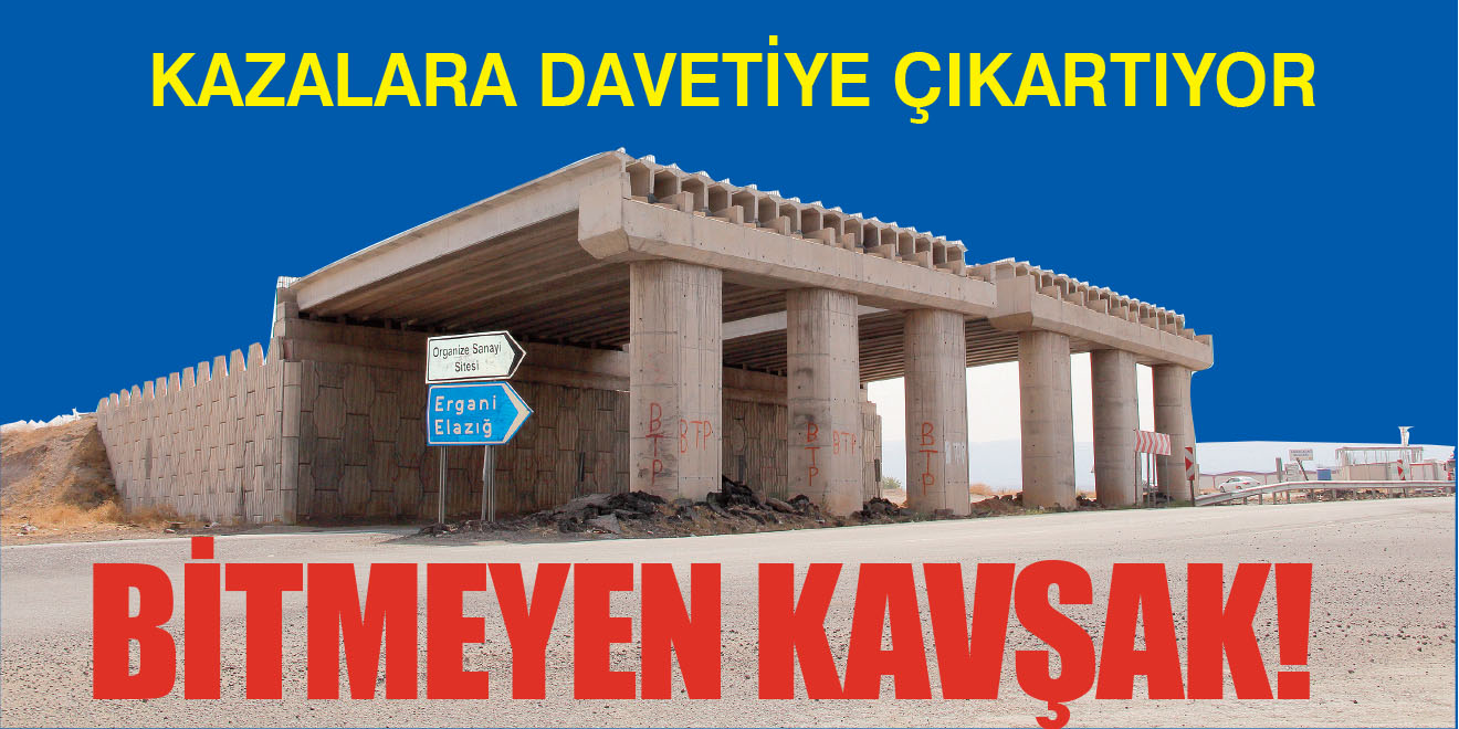 Bitmeyen kavşak!