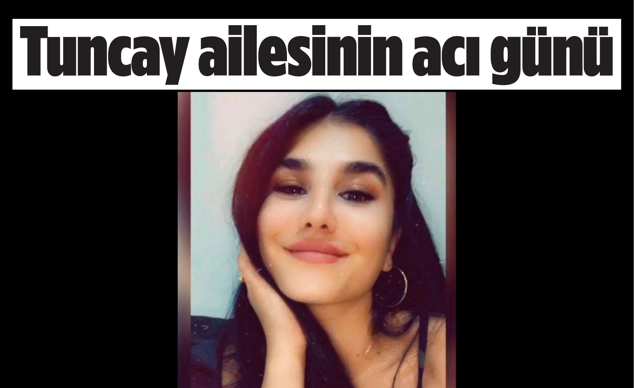 Tuncay ailesinin acı günü