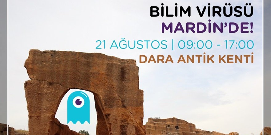 MARDİN’DE BİLİM VİRÜSÜ YAYILACAK