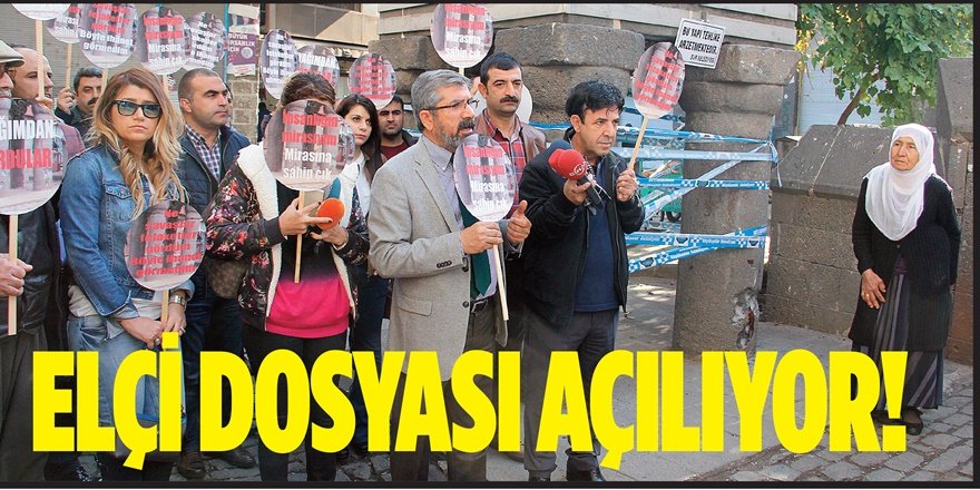 Elçi dosyası açılıyor!