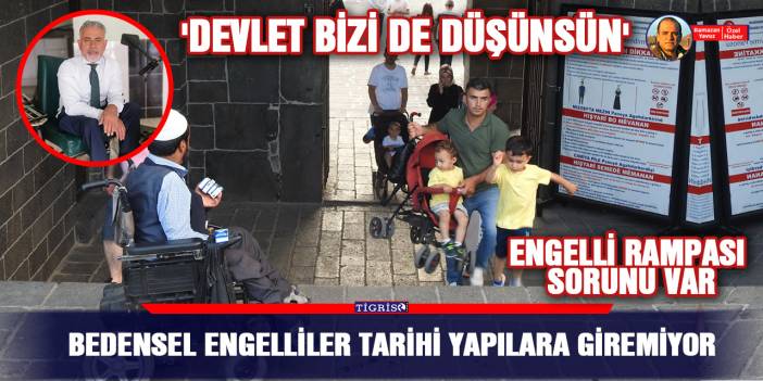 VİDEO - Bedensel engelliler tarihi yapılara giremiyor