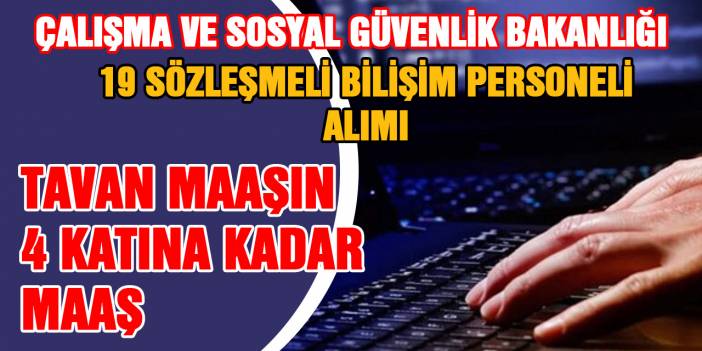 Çalışma Ve Sosyal Güvenlik Bakanlığı Sözleşmeli Bilişim Personeli Giriş Sınavı İlanı
