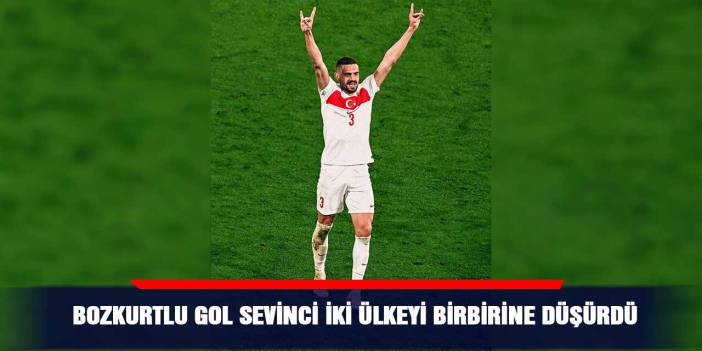 Bozkurtlu Gol Sevinci İki Ülkeyi Birbirine Düşürdü