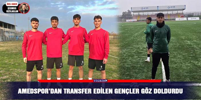 Amedspor’dan transfer edilen gençler göz doldurdu