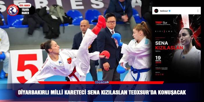 Diyarbakırlı Milli Kareteci Sena Kızılaslan TEDxSur’da konuşacak