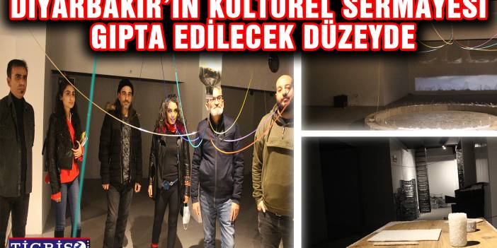 Diyarbakır’ın kültürel sermayesi gıpta edilecek düzeyde