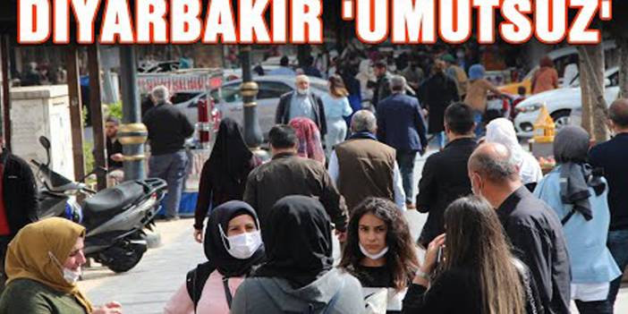 Diyarbakır 'umutsuz'