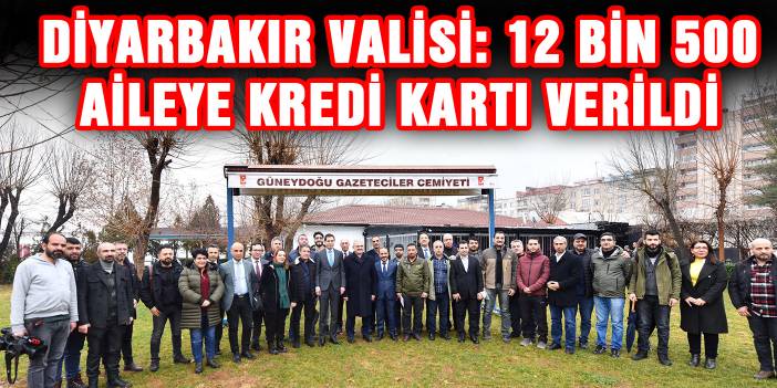 Diyarbakır'da 12 bin 500 aileye kredi kartı