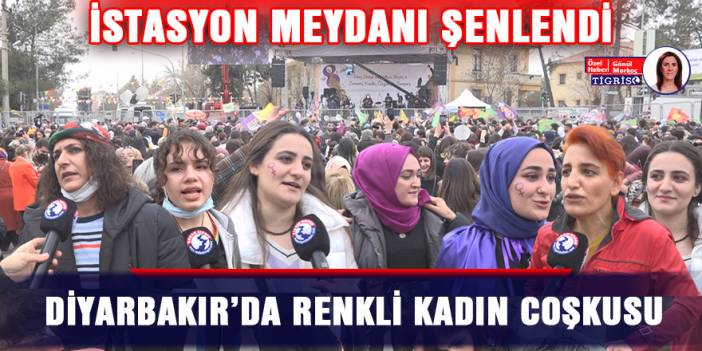 Diyarbakır’da renkli kadın coşkusu