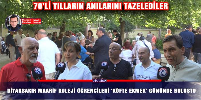 Diyarbakır Maarif Koleji öğrencileri ‘köfte ekmek’ gününde buluştu