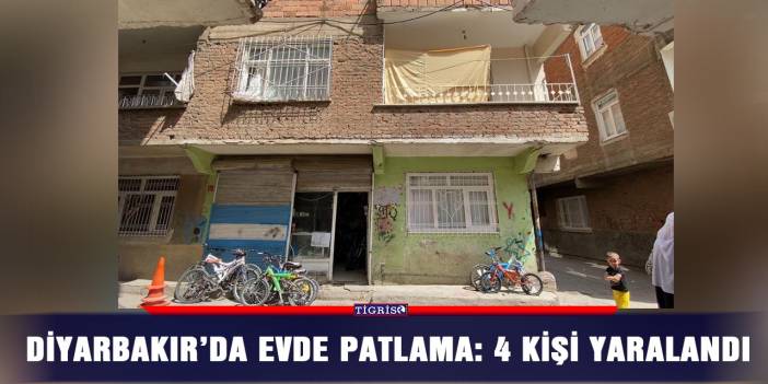 Diyarbakır’da Evde Patlama: 4 kişi Yaralandı