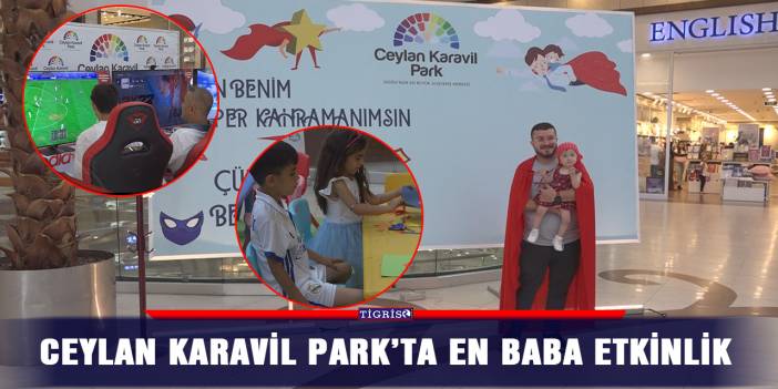 Ceylan Karavil Park’ta En Baba Etkinlik