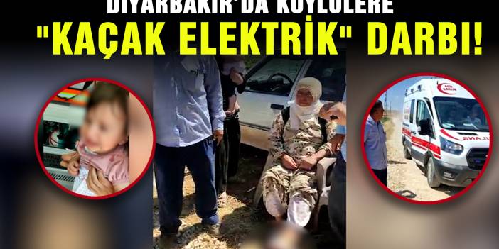 Diyarbakır’da köylülere "kaçak elektrik" darbı!