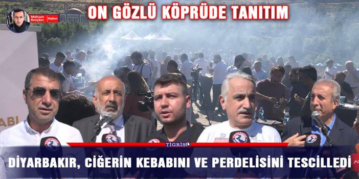 Diyarbakır, ciğerin kebabını ve perdelisini tescilledi