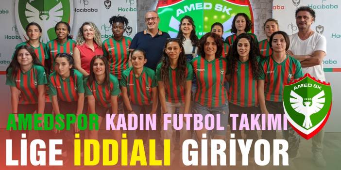 Amedspor Kadın Futbol takımı lige iddialı giriyor