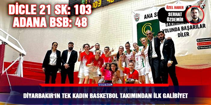 Diyarbakır'ın tek kadın basketbol takımından ilk galibiyet