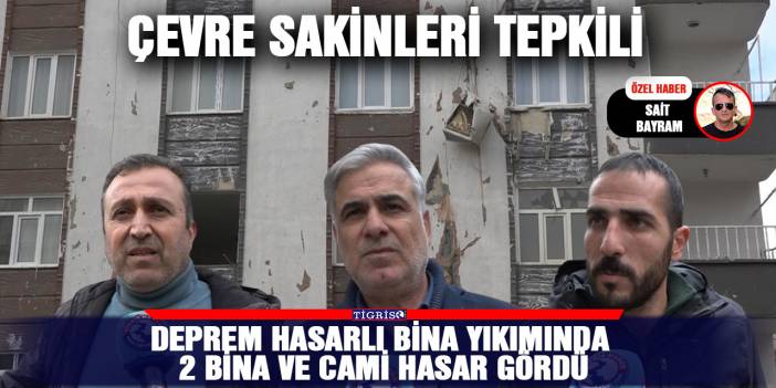 Deprem hasarlı bina yıkımında 2 bina ve cami hasar gördü