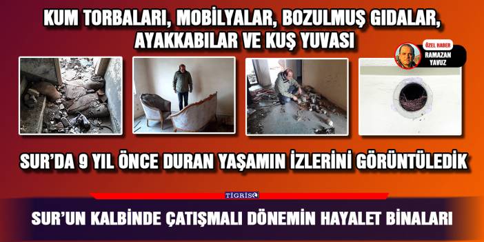 Sur’un kalbinde çatışmalı dönemin hayalet binaları