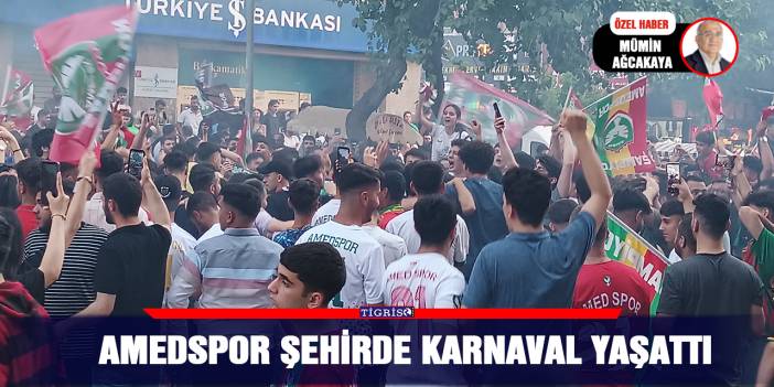 Amedspor şehirde karnaval yaşattı