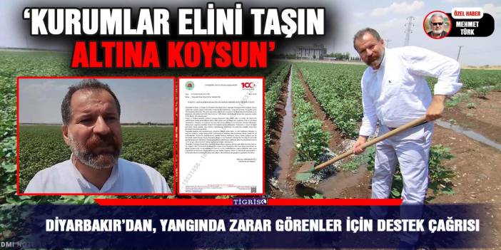 Diyarbakır’dan, yangında zarar görenler için destek çağrısı