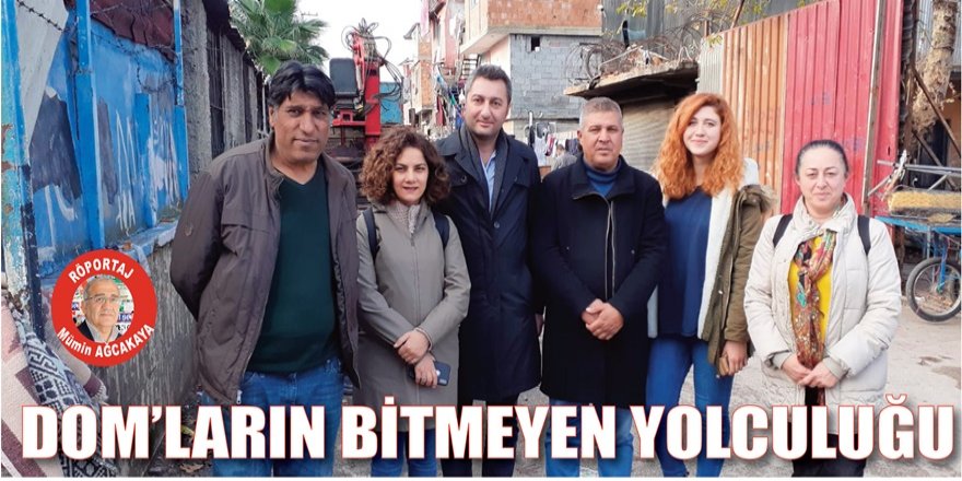 Dom’ların bitmeyen yolculuğu