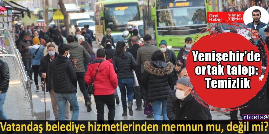 Yenişehir'de ortak talep: Temizlik