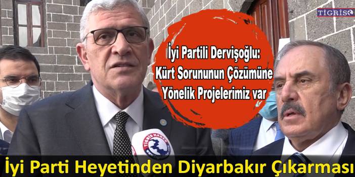 İYİ Partili Dervişoğlu: Kürt sorunuyla ilgili projelerimiz var