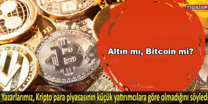 Altın mı, Bitcoin mi?
