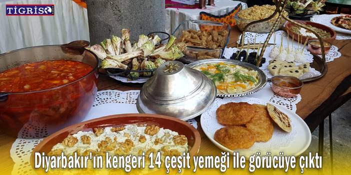Diyarbakır'ın kengeri 14 çeşit yemeği ile görücüye çıktı